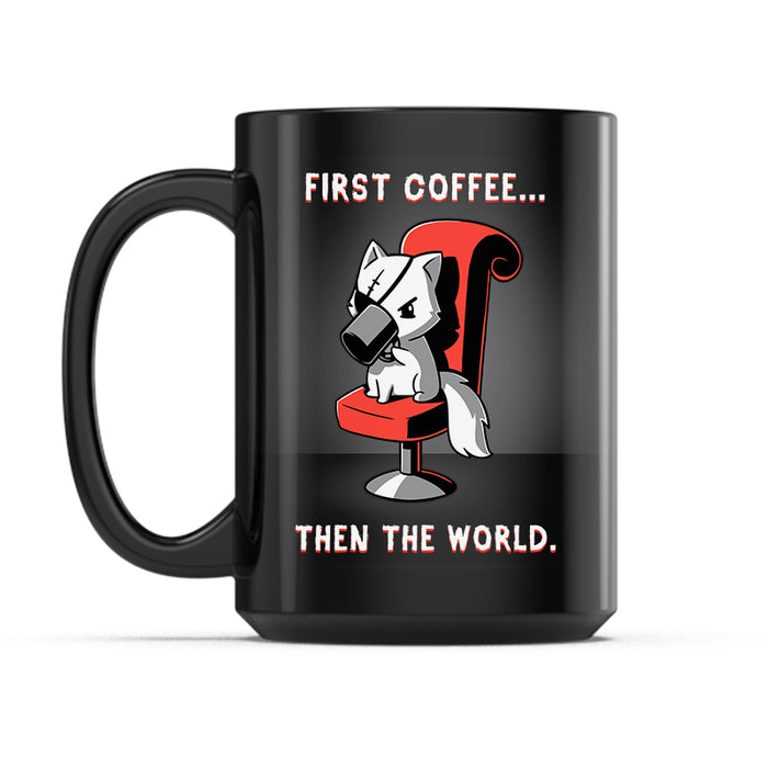 Ceramic Mug_TeeTurtle First Coffee... Then the World black mug featuring a cat with an eyepatch over a scarred eye drinking coffee.